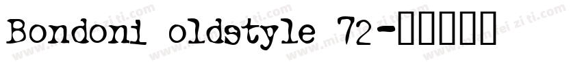 Bondoni oldstyle 72字体转换